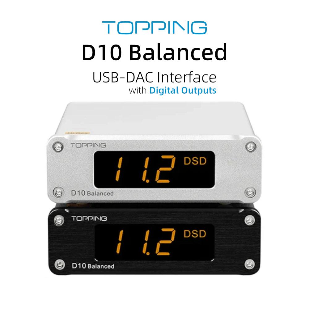 TOPPING D10 Balanced Hi-Res Audio Decoder